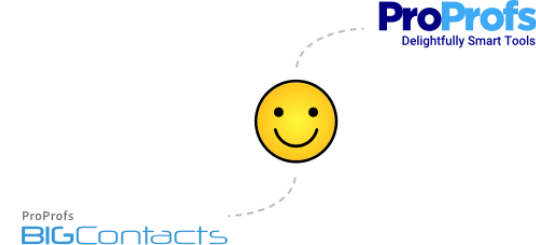 BIGContacts + ProProfs = Delightfully Smart