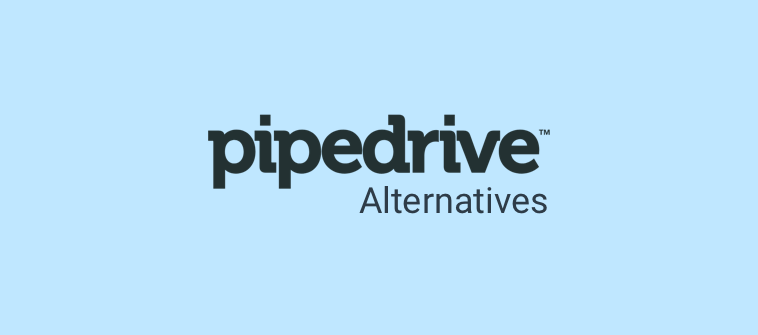 10+ Pipedrive Alternatives: Competitors & Similar Software